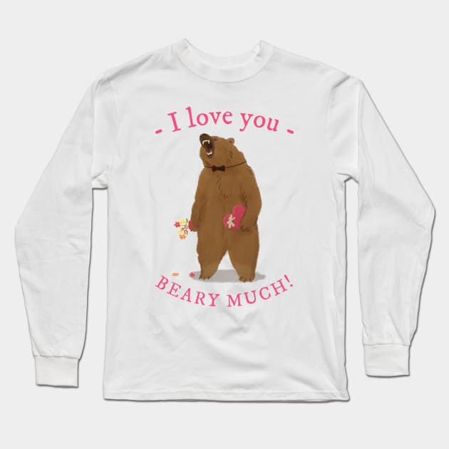 I Love You Beary Much Bear Saying Puns Word Funny Celebrate Valentine's Day Long Sleeve T-Shirt by All About Midnight Co